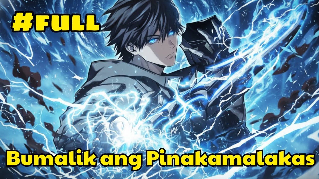 (FULL) 20 Taon Pagkalipas, Bumalik ang Pinakamalakas | Manhwa Tagalog
