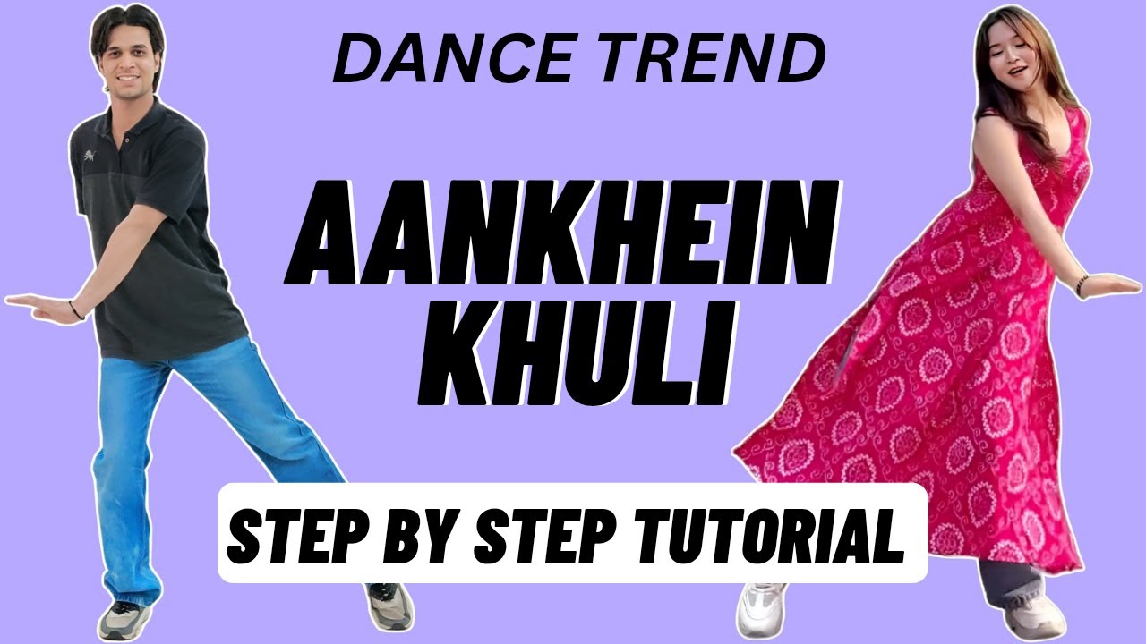Aankhein Khuli Reels Dance Trend Tutorial | Aankhein Khuli Instagram Dance Trend Tutorial