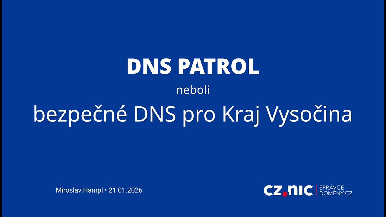 DNS PATROL (projekt Bezpečné DNS pro Kraj Vysočina)