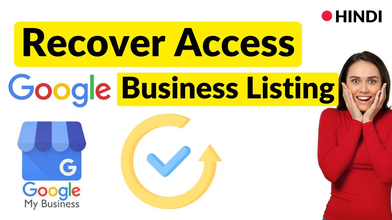 How to Recover Access to My Google My Business Listing | Recover Google My Business Account?