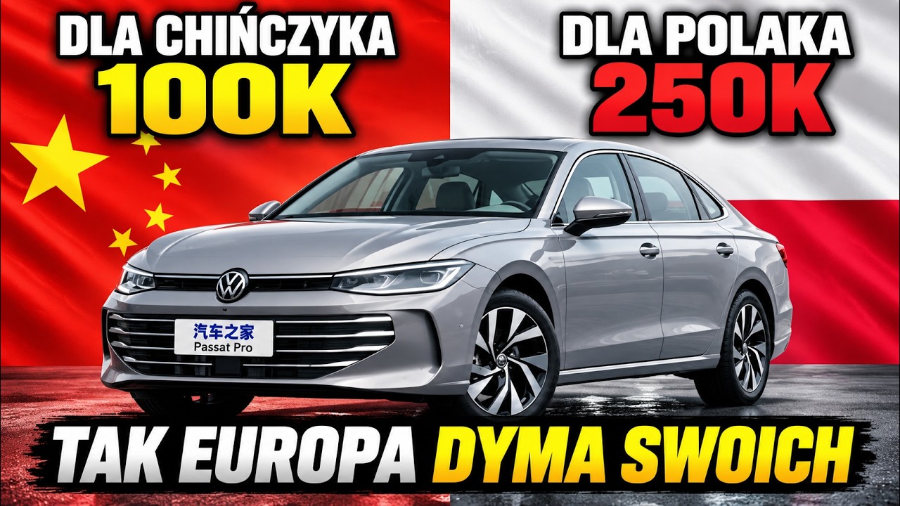 Passat dla CHIŃCZYKA za 95k pln, a DLA PLAKA za 250k! Tak Europa DYM...A SWOICH!