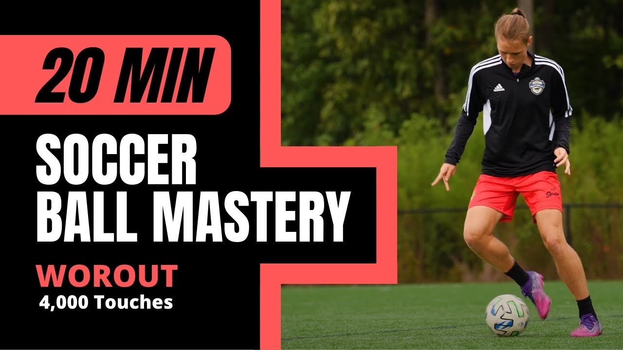 20 Minute ball mastery Soccer workout [4,000 touches]