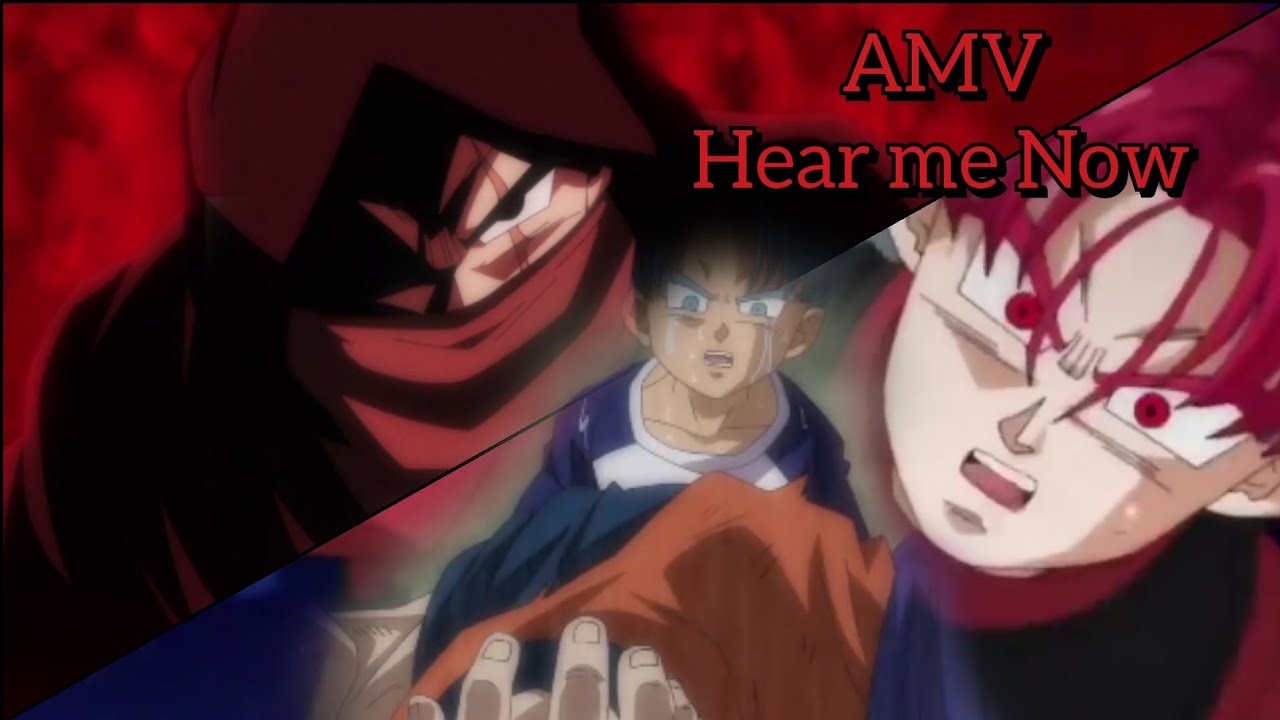 Hear Me Now 『AMV』Gohan Black Vs Trunks Xeno - Dragón Ball héroes // EDIT //
