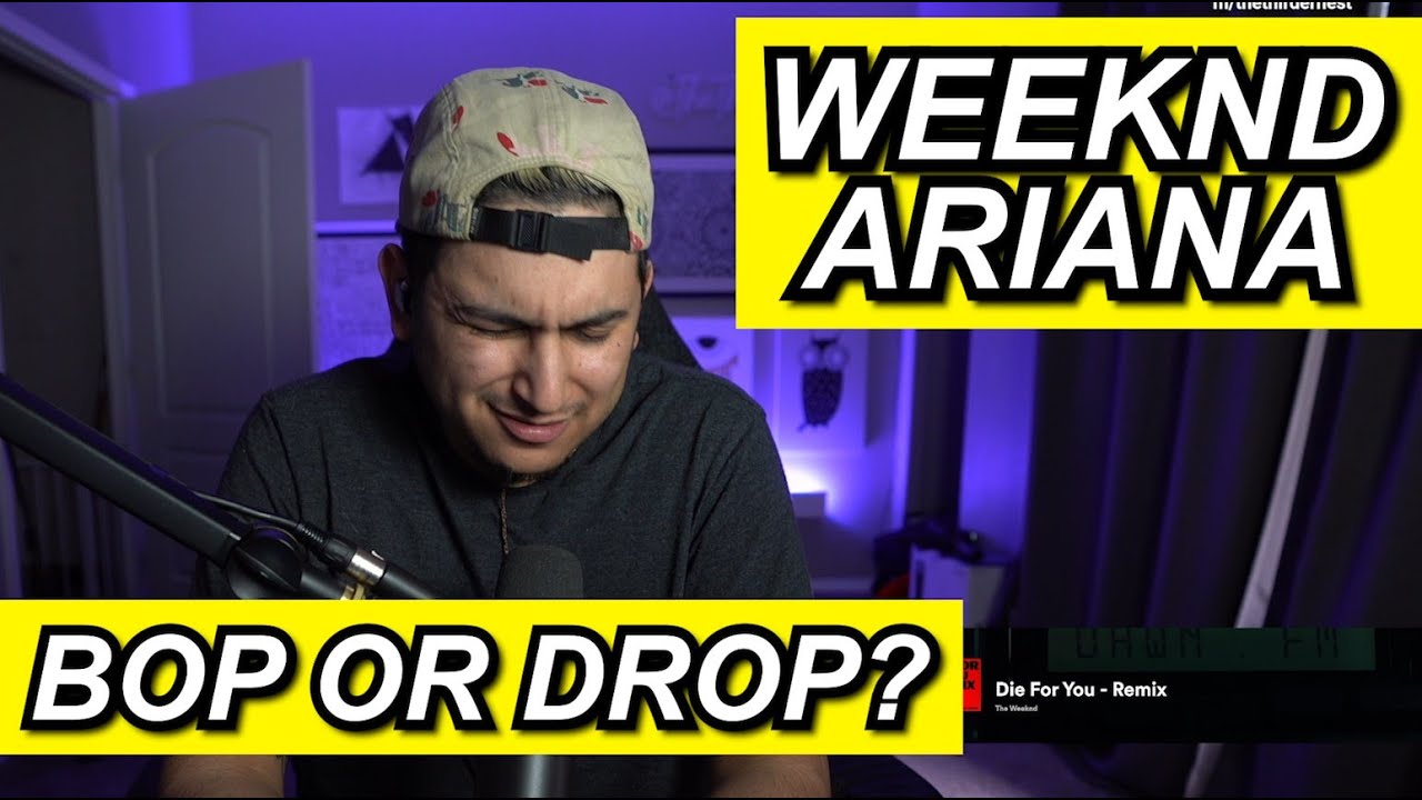 THE WEEKND FT АРИАНА ГРАНДЕ «DIE FOR YOU REMIX» ПЕРВАЯ РЕАКЦИЯ