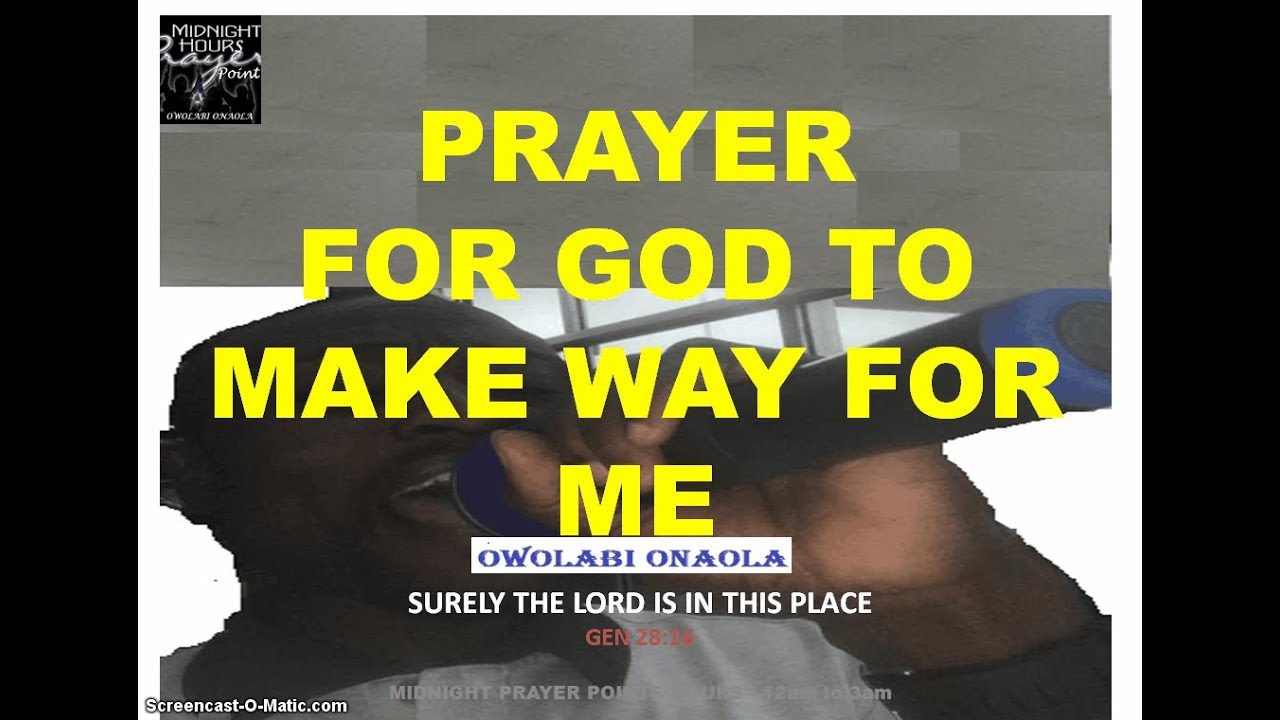 Prayer for God to make a way - Owolabi Onaola