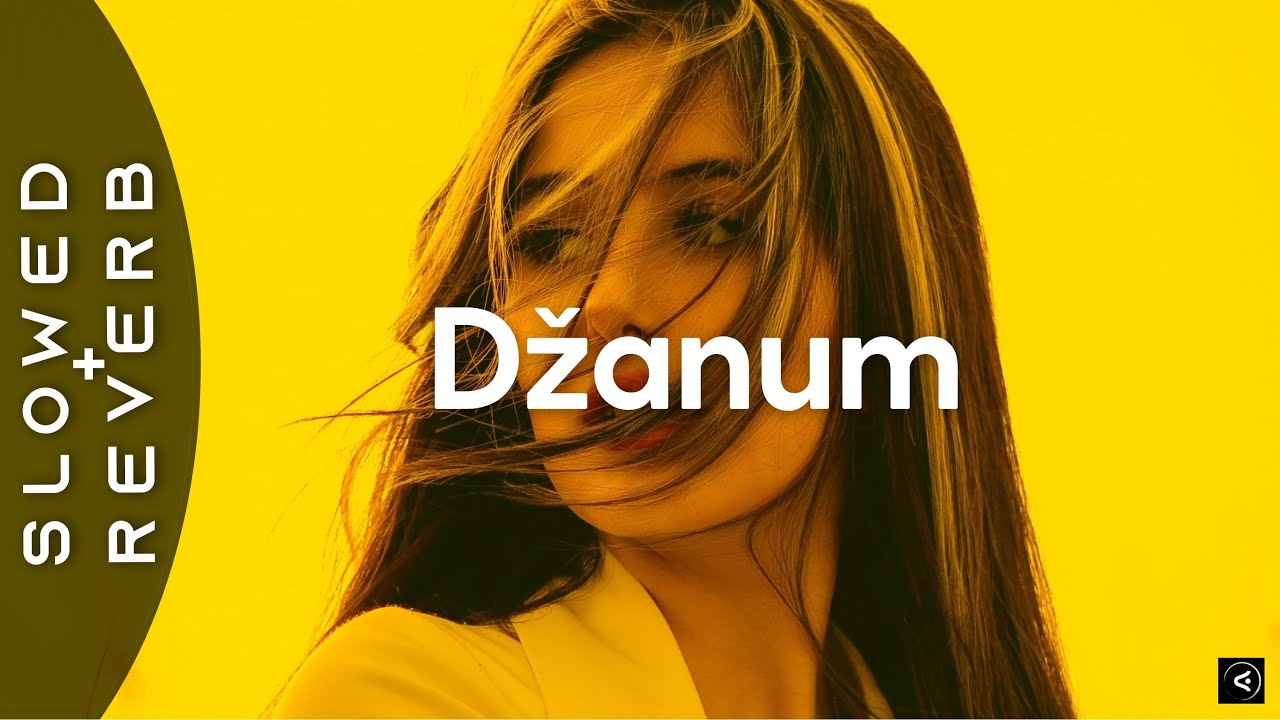 Teya Dora - Džanum (s l o w e d + r e v e r b) 