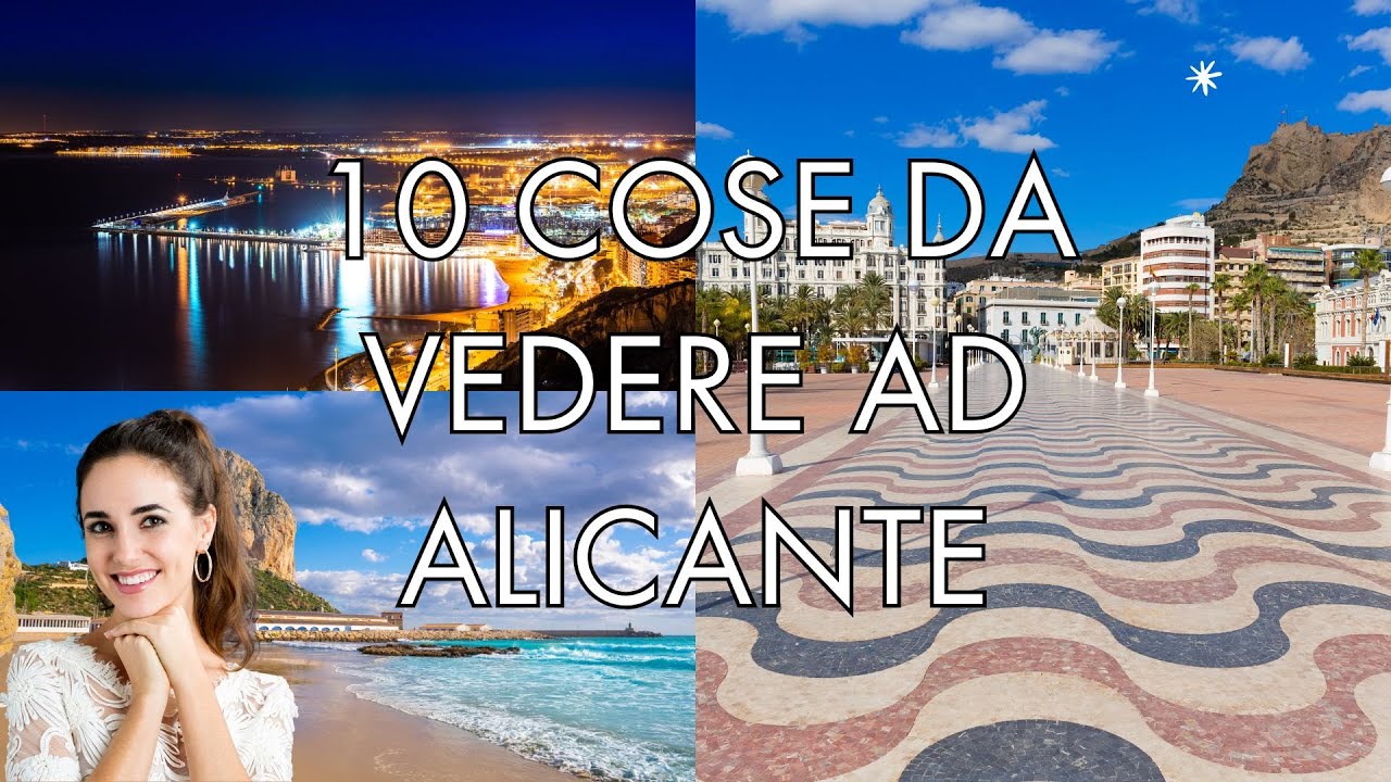 10 Cose da vedere ad ALICANTE – GUIDA TURISTICA
