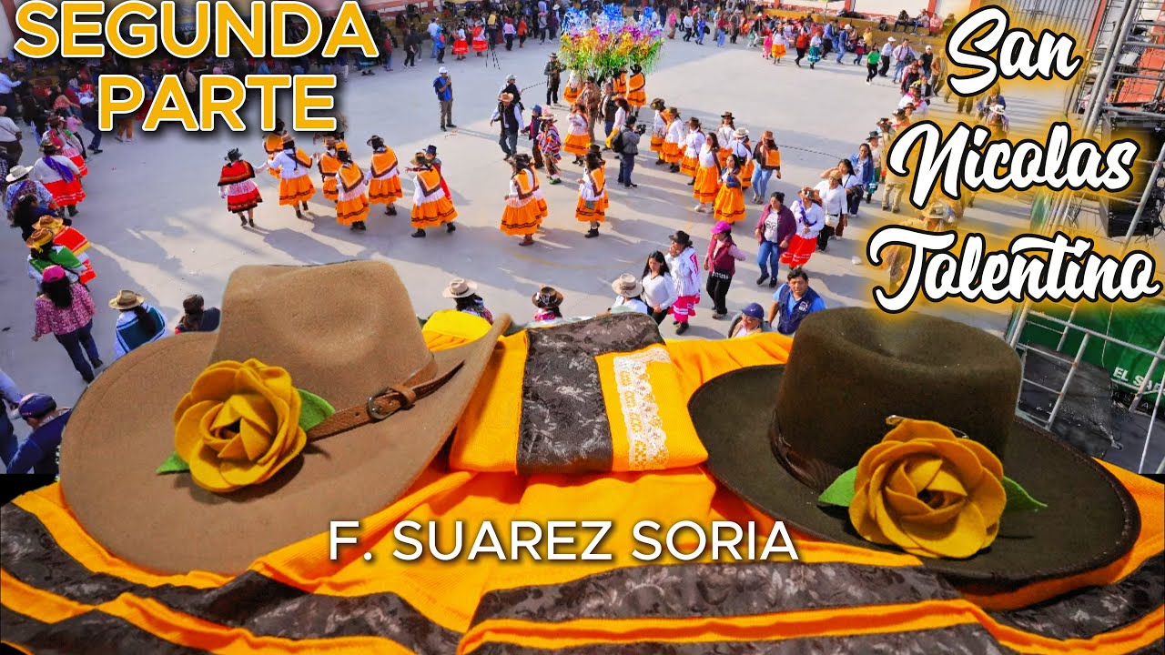 CHALCHACHA DE MOLLEBAMBA SAN NICOLAS D TOLENTINO 2025 FAMILIA SUAREZ SORIA Y F, ROCA SUAREZ 2DA PART