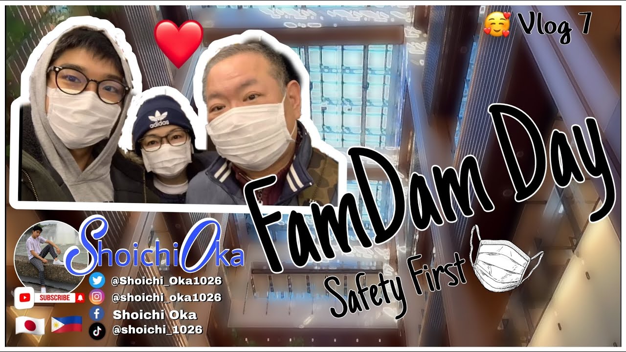 FAMBAM DAY | SHOICHI OKA