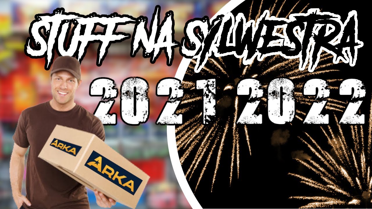 Stuff Na Sylwestra 2021/2022 *Arka Fajerwerki*