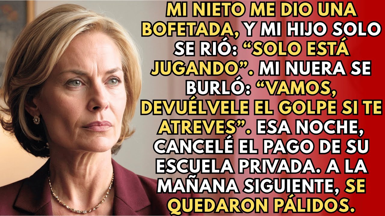 Mi nieto me dio una bofetada, y mi hijo solo se rió: “Solo está jugando”. Mi nuera se burló:“Vamos”