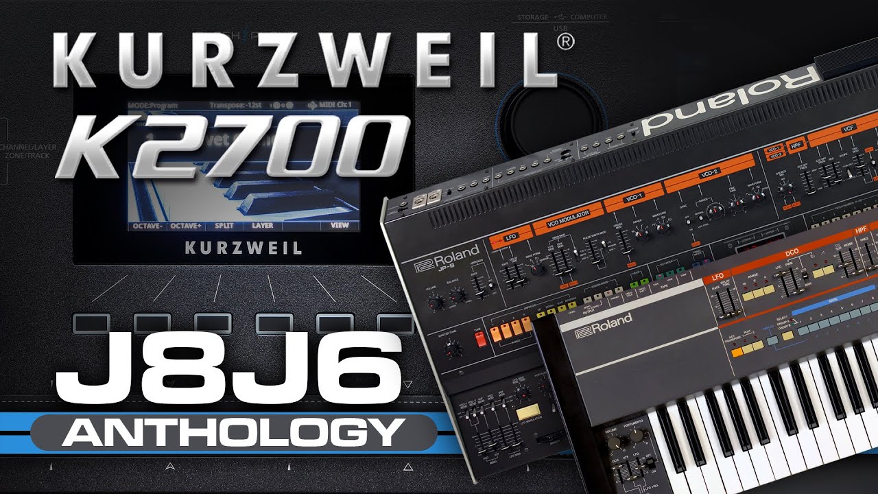Kurzweil K2700/PC4 - J8J6 ANTHOLOGY (Jupiter 8 and Juno60)