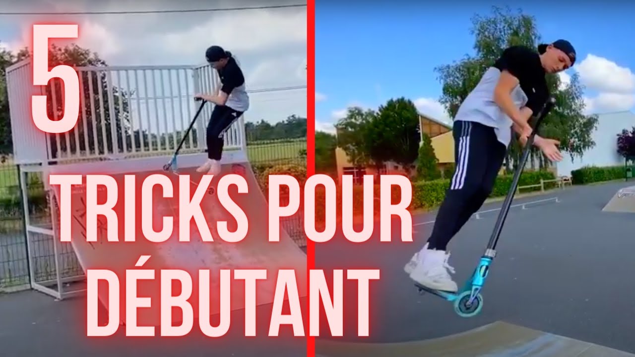 top 5 tricks d&eacute;butant #1 (Tuto trottinette freestyle)