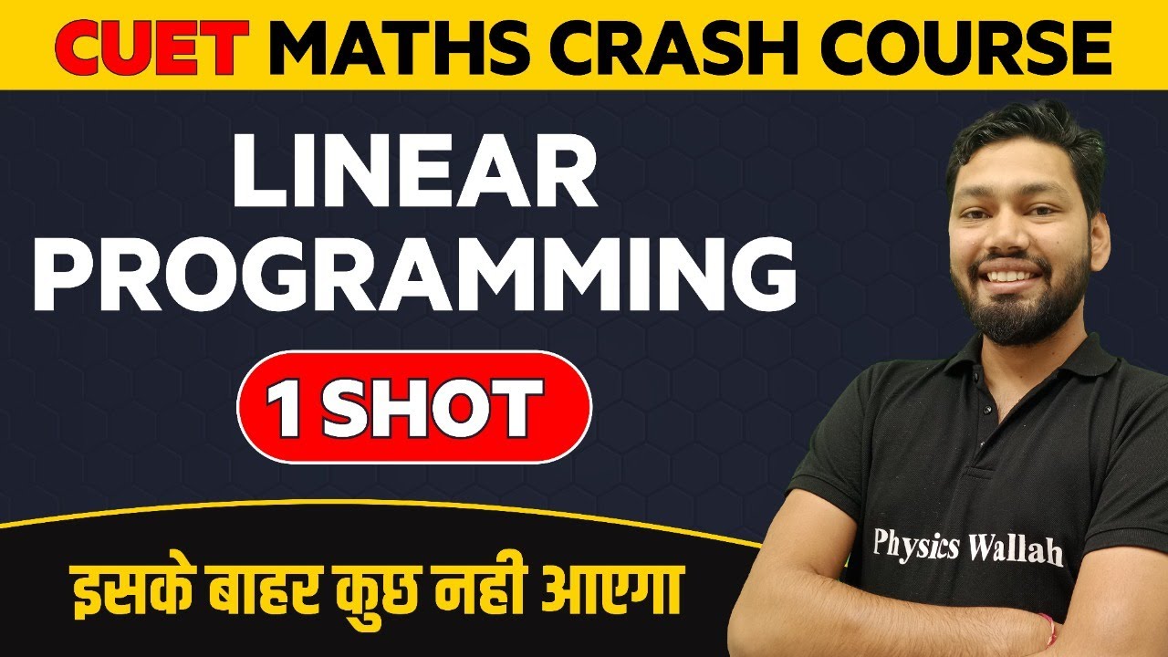LINEAR PROGRAMMING in 1 Shot : Maths - All Concepts & Imp. Questions | CUET Crash Course 2022 🔥