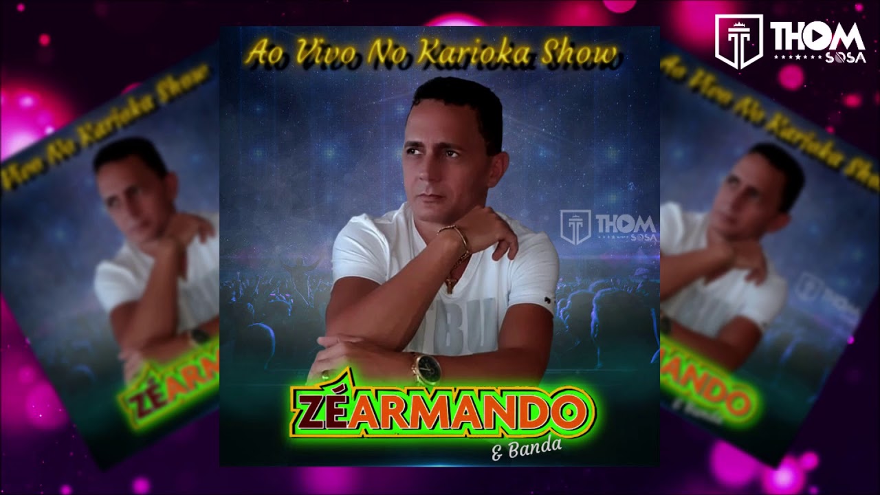 Zé Armando - Ao Vivo No Karioka Show Em São Paulo - SP (2019)