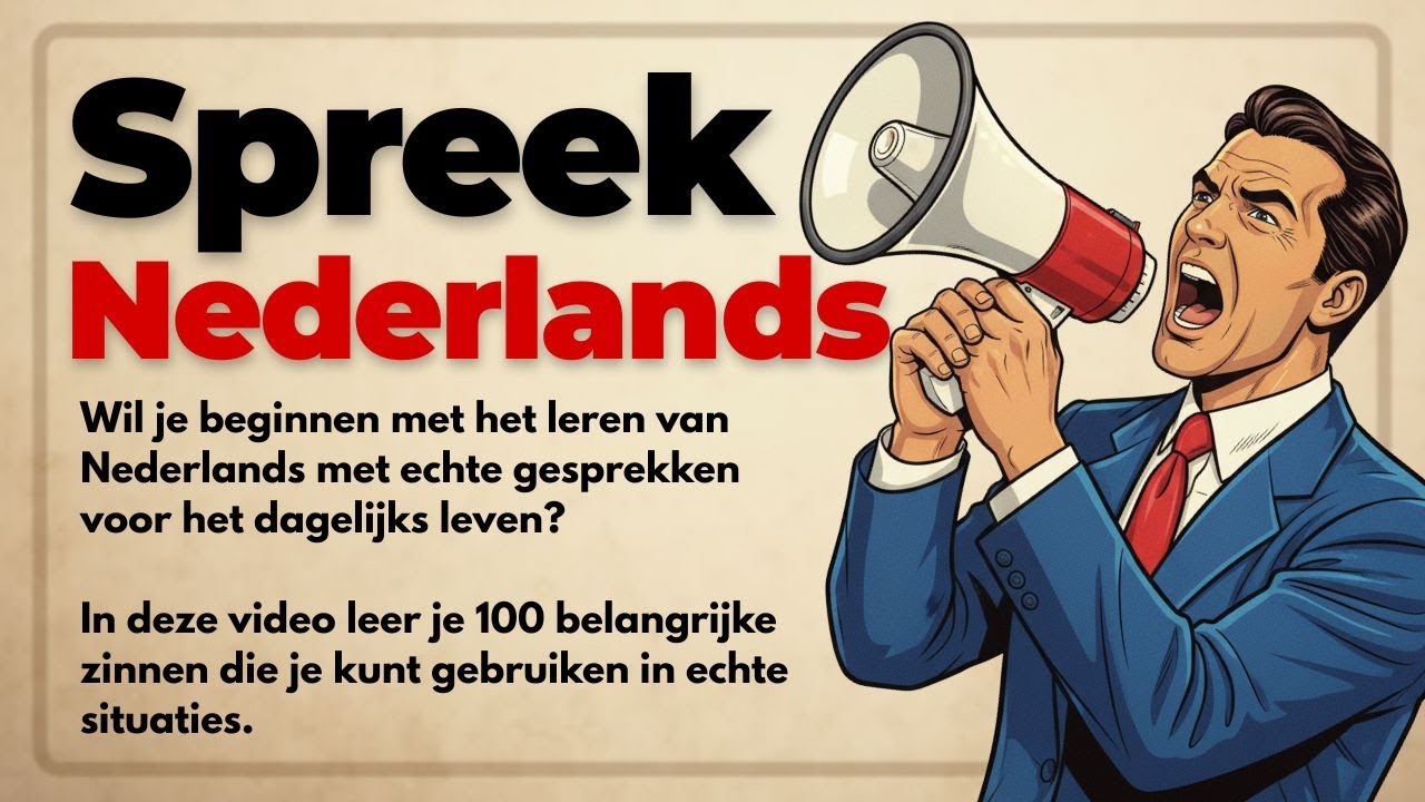 Nederlands leren spreken – Zo praten Nederlanders echt!