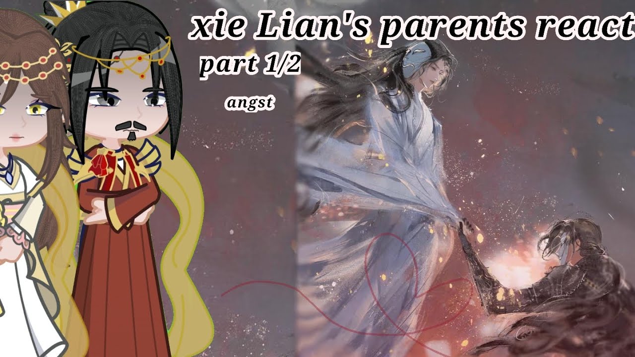 Xie Lian's parents react || part 1/2 |Angst • hualian|| SPEED 2X || TGCF|| 🦋✨
