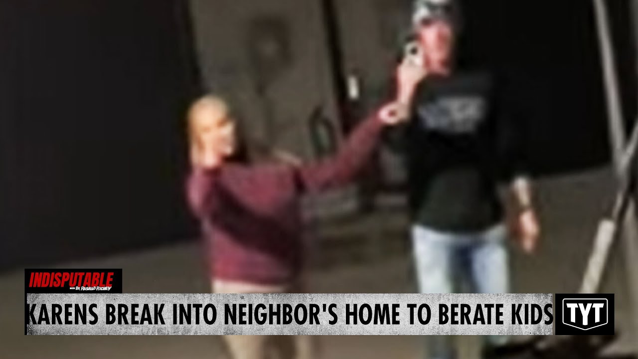 Karen Couple Breaks Into Neighbor's Home To Berate Children