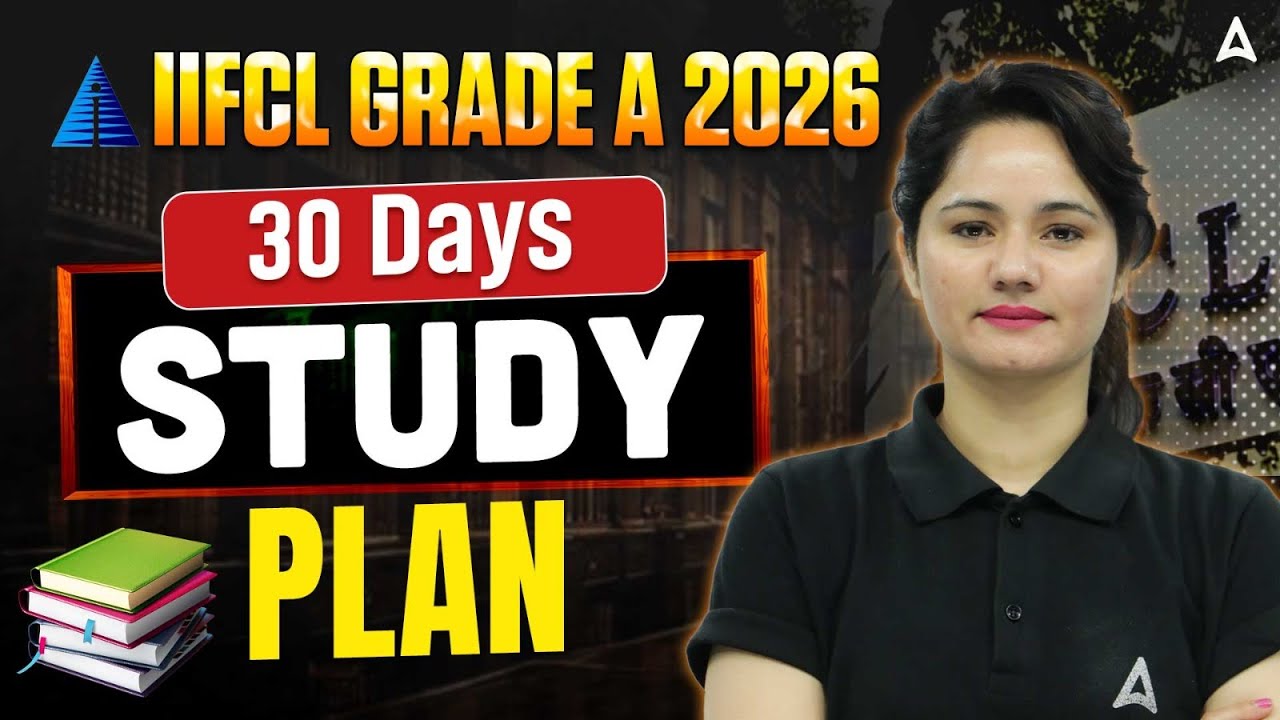 IIFCL Grade A 2026 | IIFCL Grade A 30 Days Study Plan & Preparation Strategy | By Neelam Ma'am