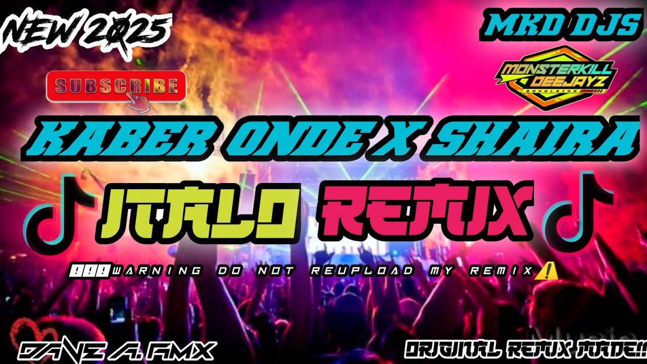 NEW💥 KABER ONDE X SHAIRA ITALO MIX NONSTOP HATAWAN | DJ DAVE A. RMX