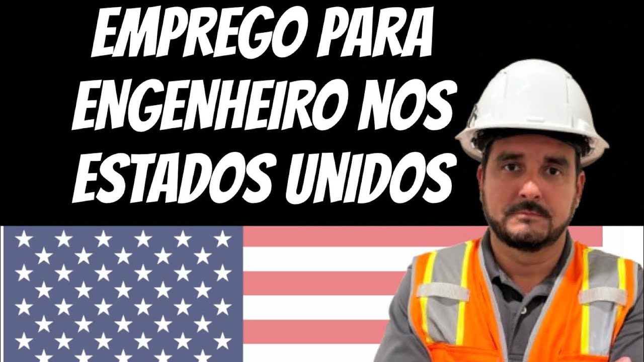 Oportunidades de Emprego para Engenheiros nos EUA: Dicas e Respostas Essenciais