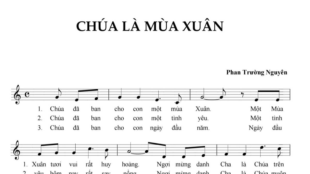 CHÚA LÀ MÙA XUÂN - PHAN TRƯỜNG NGUYÊN - Trình bày Phan Trường Nguyễn - ( Xuân )