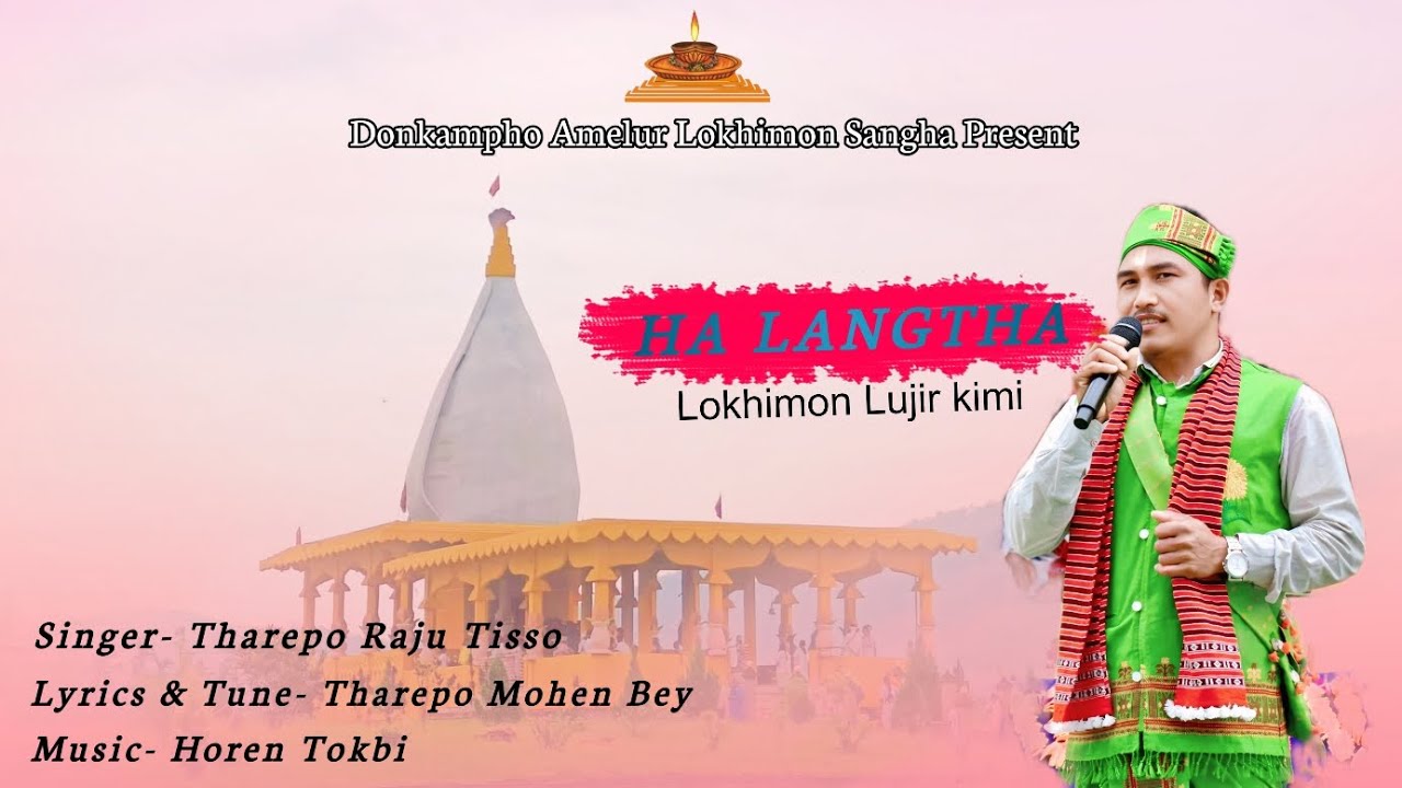 Ha Langtha//Lokhimon lunjir kimi//Tharepo Raju Tisso//2025