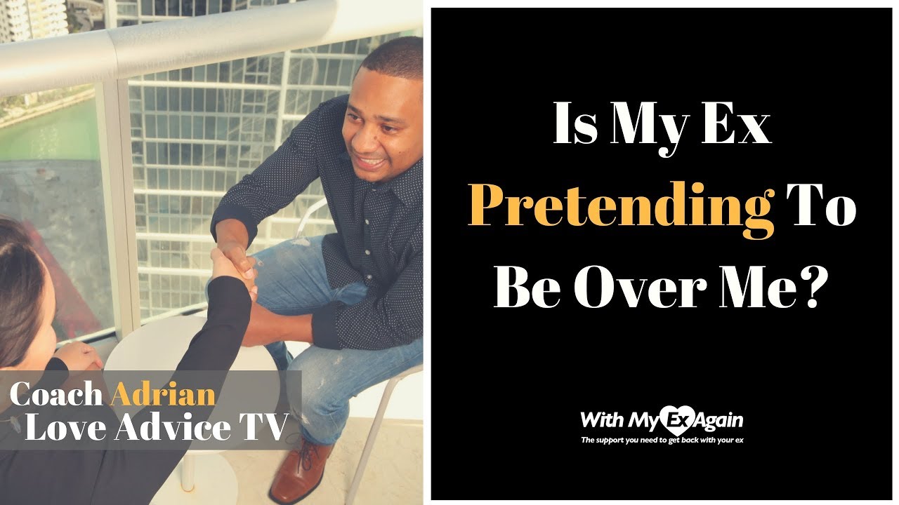 Does My Ex Not Care About Me Or Just Pretending?