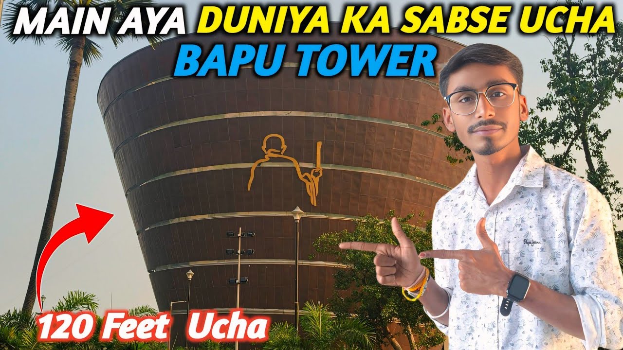 120 Feet Duniya Ka Sabse Ucha Bapu Tower  || 😍 World Femous Tower 