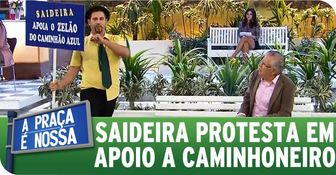 A Praça É Nossa (09/07/15) - Saideira protesta em apoio a caminhoneiros