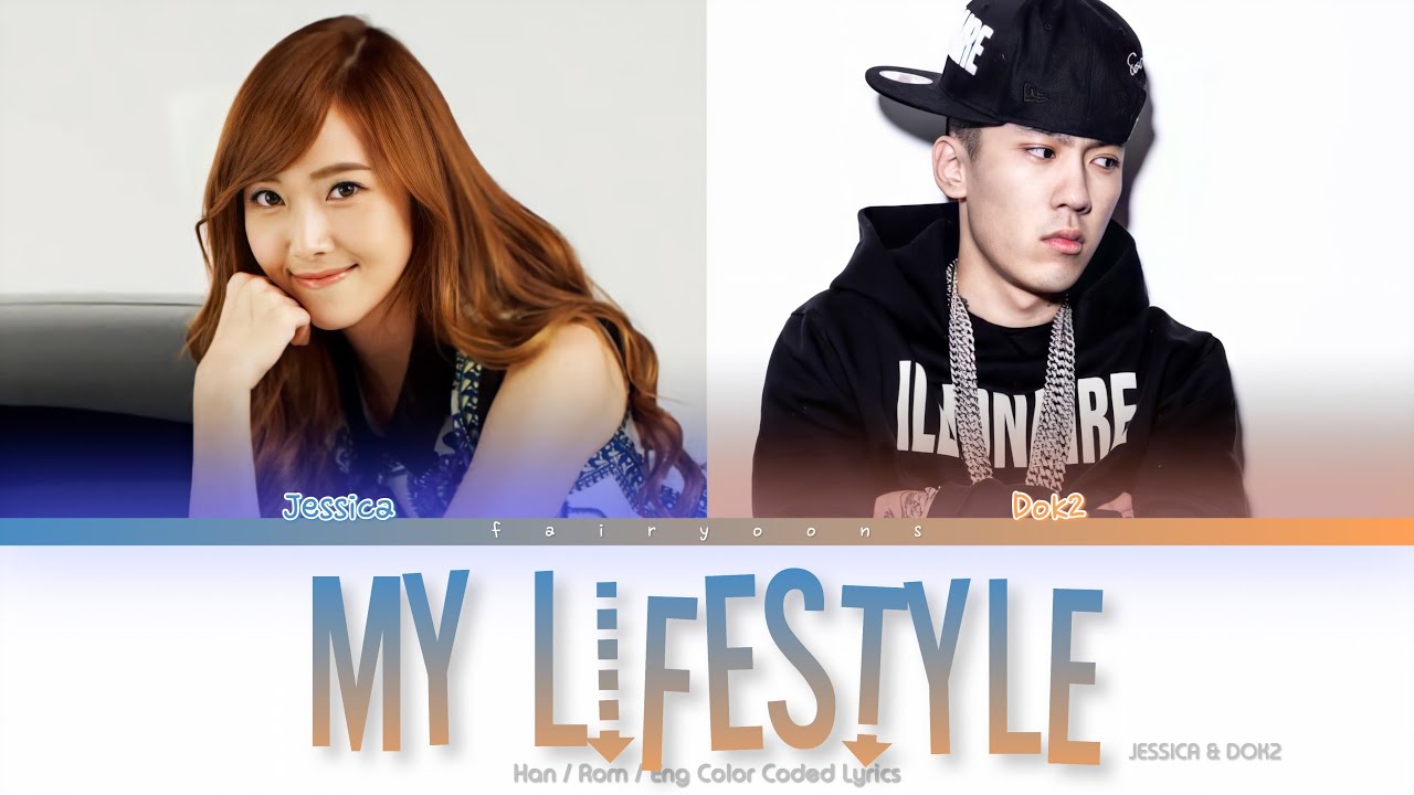 JESSICA (제시카) My Lifestyle ft. Dok2 Color Coded Lyrics (Han/Rom/Eng)