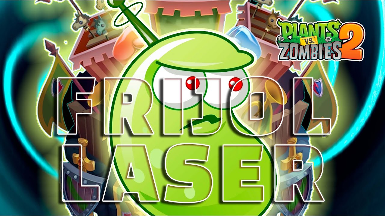 FRIJOL LASER ARENA PVZ 2 [TEST]