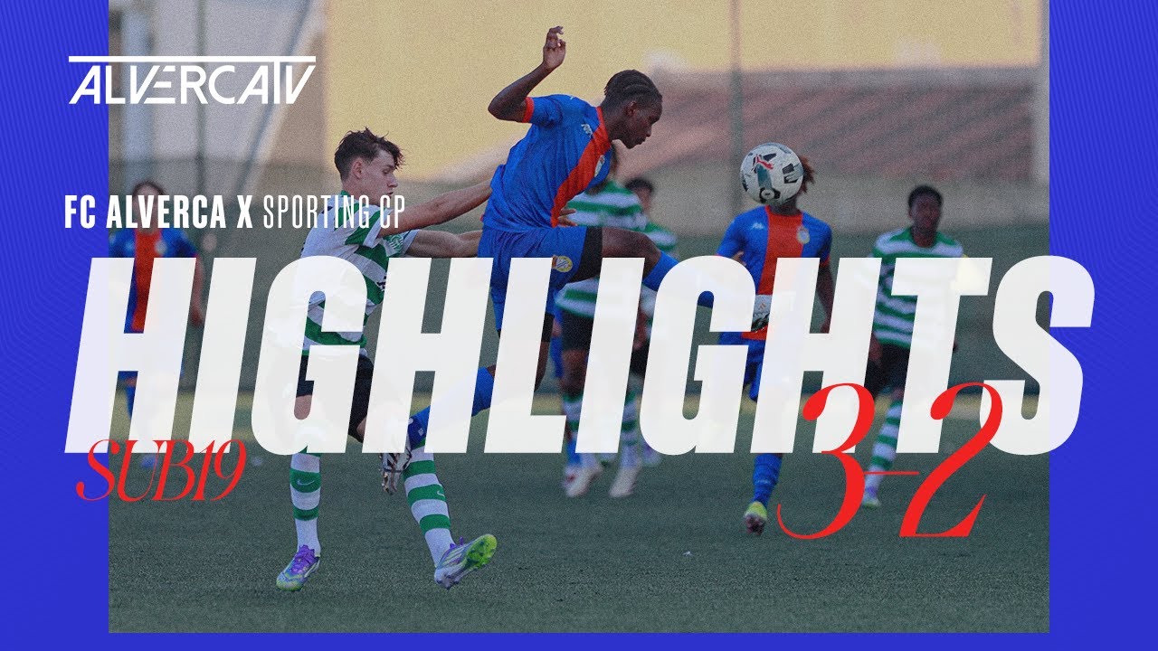 FC Alverca 3-2 Sporting CP | Highlights