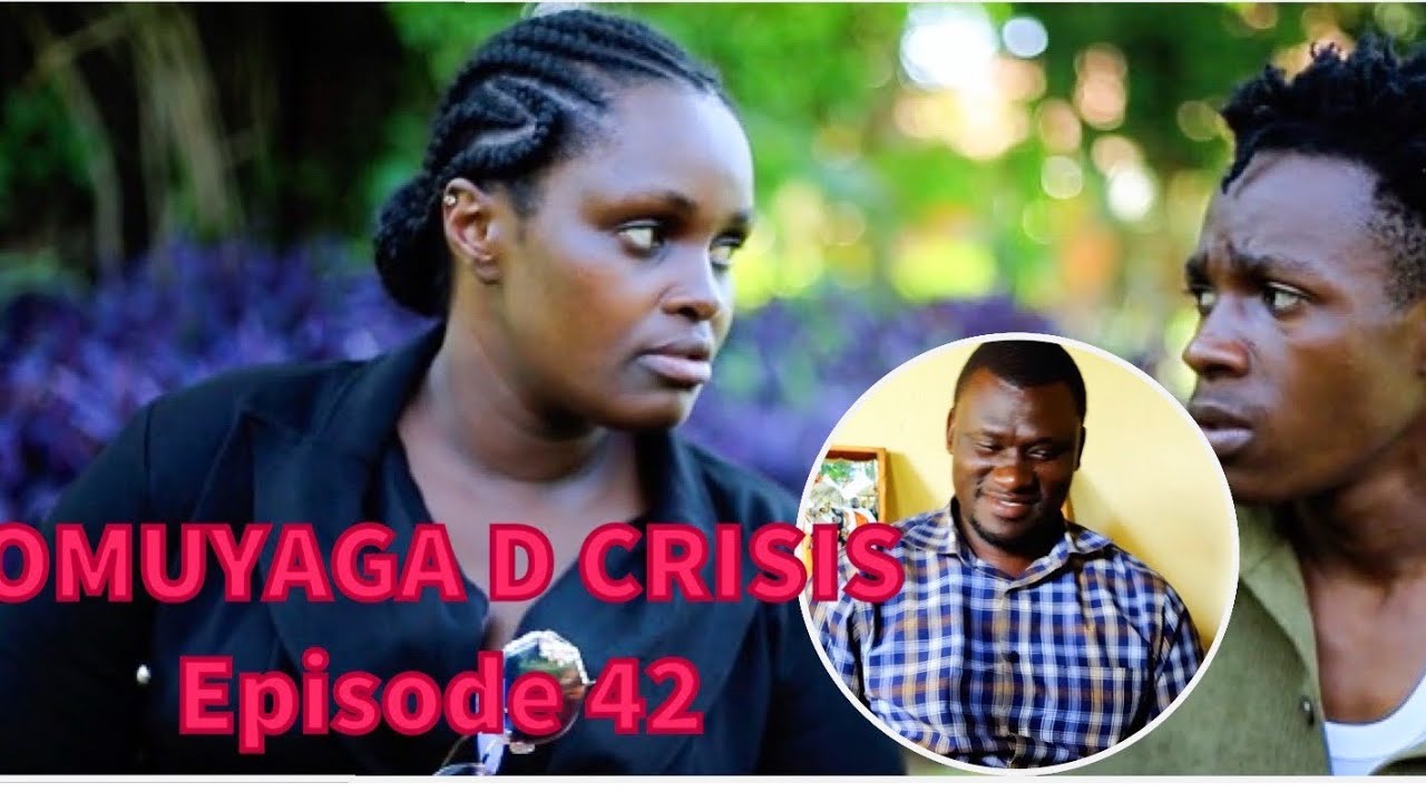 OMUYAGA D CRISIS. Episode 42. Mwami Zinabala akyalideko Maama we. 