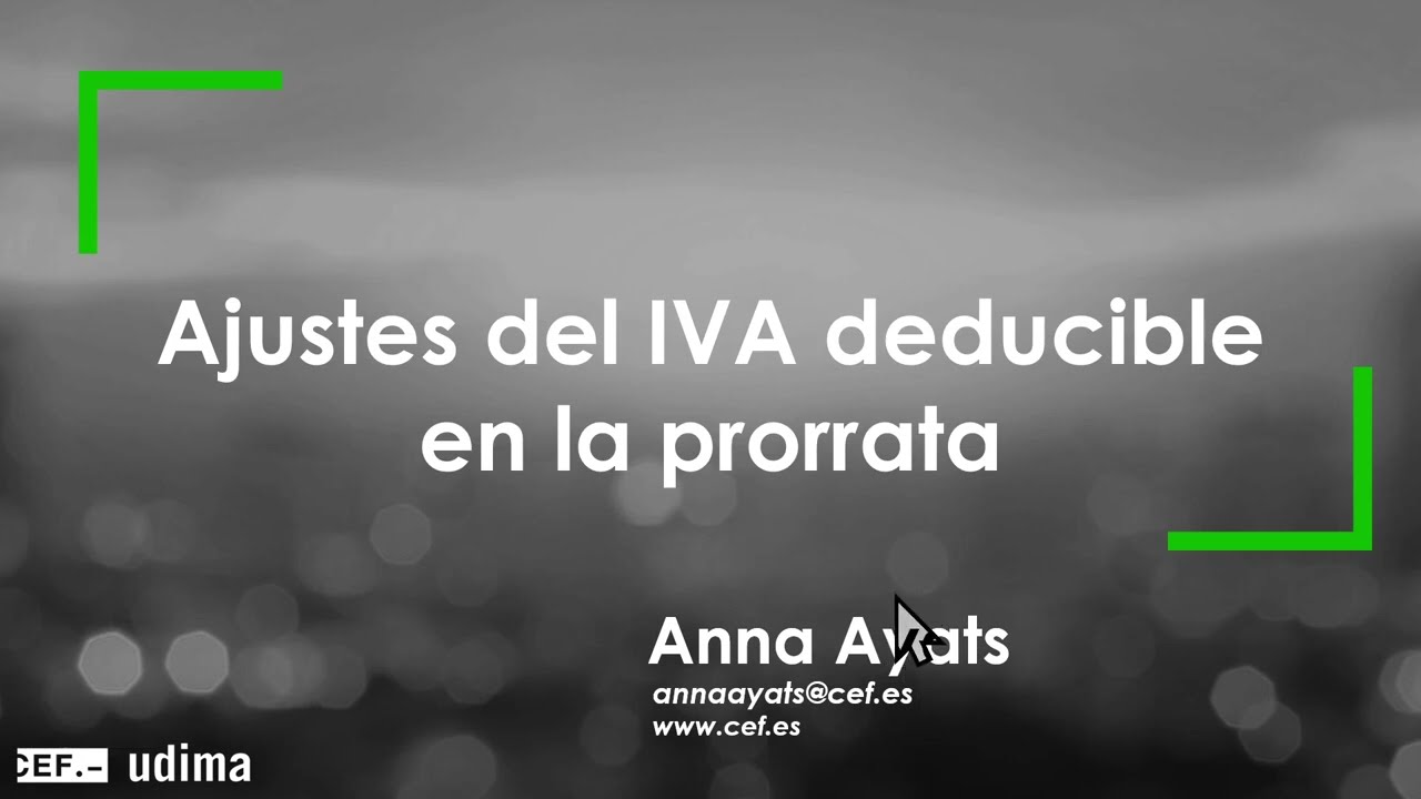Ajustes del IVA deducible en el cálculo de la prorrata