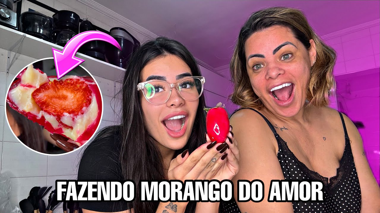 FAZENDO MORANGO DO AMOR!!!