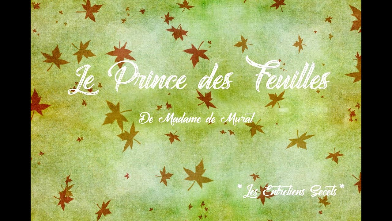 Le Prince des Feuilles, Madame de Murat (Conte Audio)