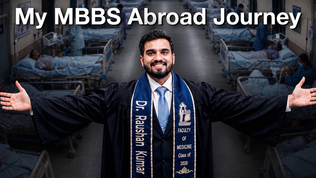 My MBBS ABROAD Journey : Honest Experience After Living It | MBBS ABROAD 2026 