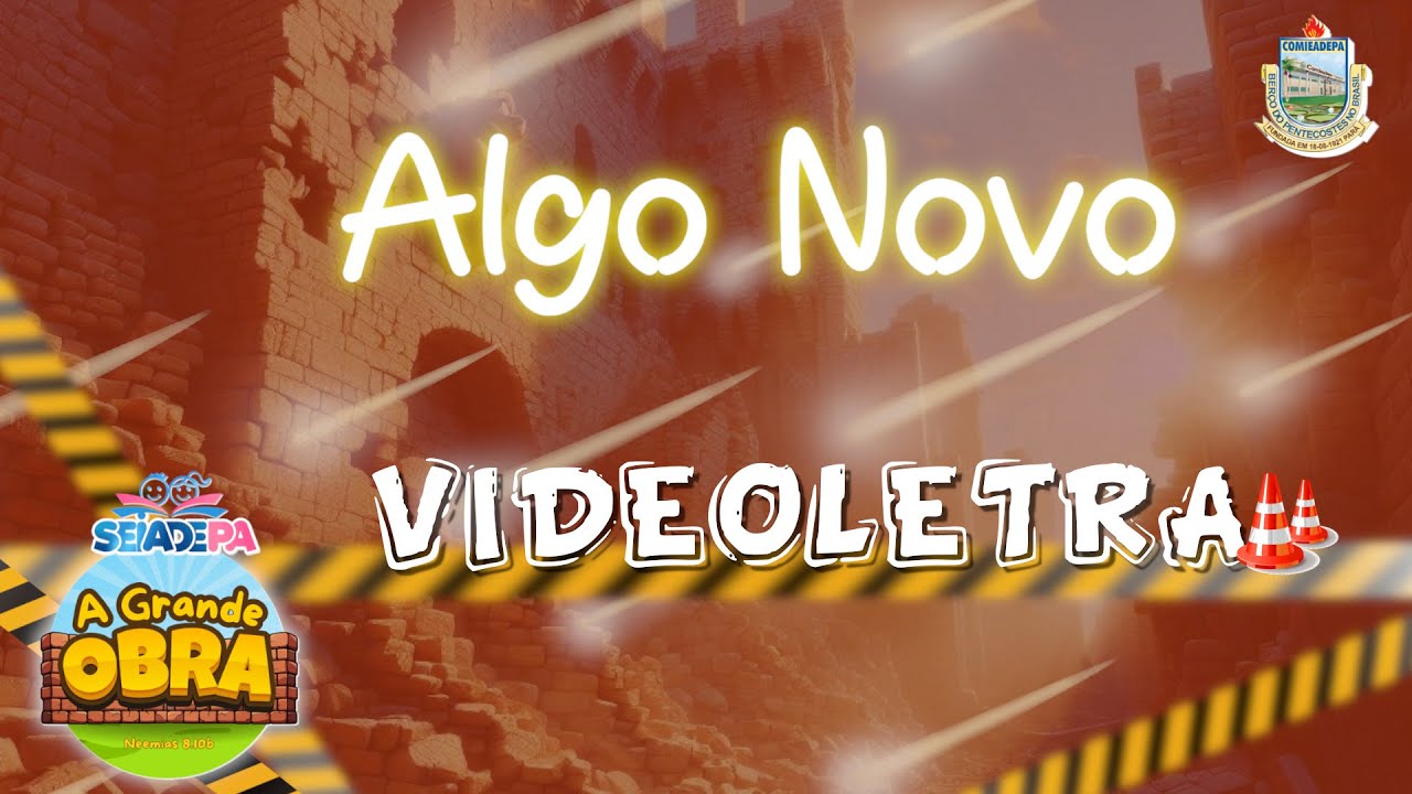 VIDEOLETRA: ALGO NOVO - (A Grande Obra)