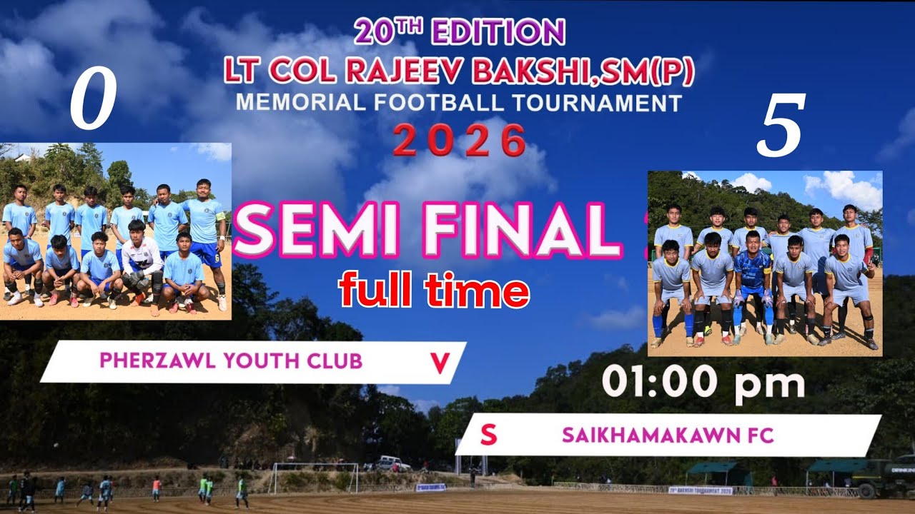 Saikhamakawn FC vs Pherzawl YC  | semi final | full time | Bakhshi memorial trophy 2026|