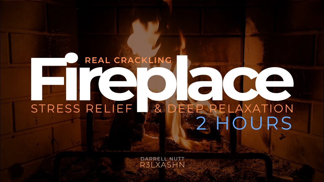 🔥Cozy Fireplace Ambience | Real Crackling Fire for Stress Relief & Deep Relaxation (2 Hours)