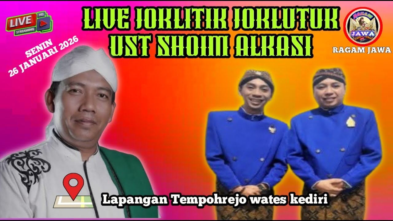 #Live JOKLITIK JOKLUTUK DAN Ust SHOIM ALKASI WATES KEDIRI