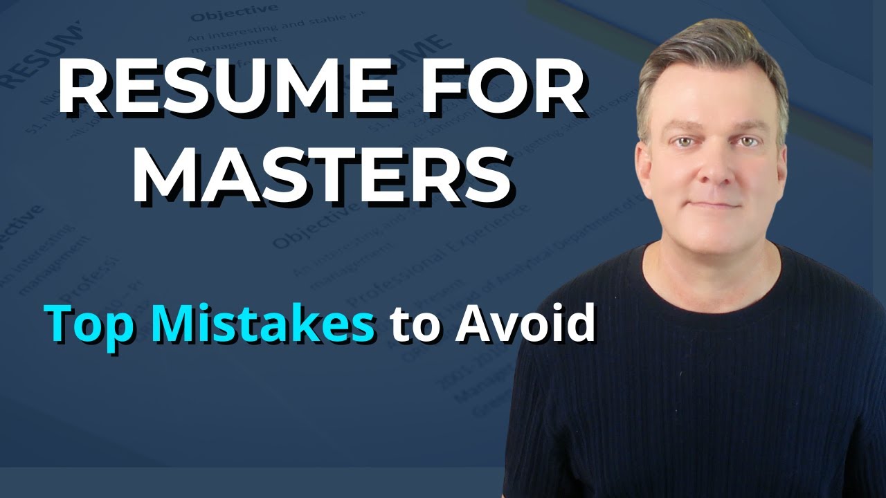 Resume for Masters Applications | Format, Examples & Common Mistakes