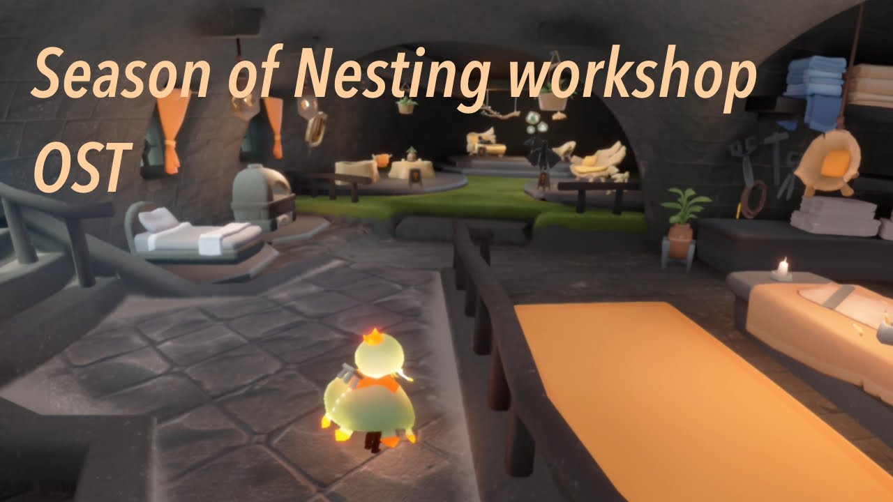 Sky COTL - Season of Nesting workshop OST