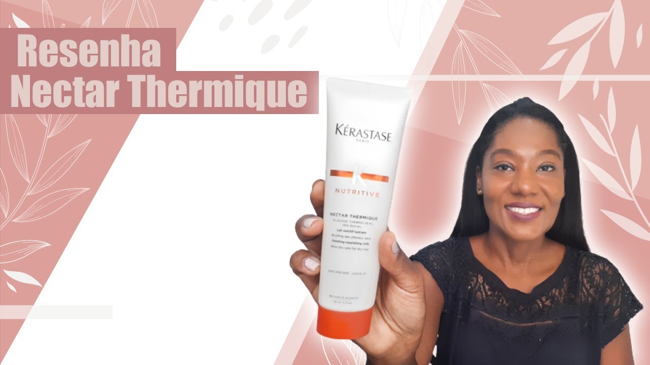 Resenha Nectar Thermique Protetor Térmico KÉRASTASE