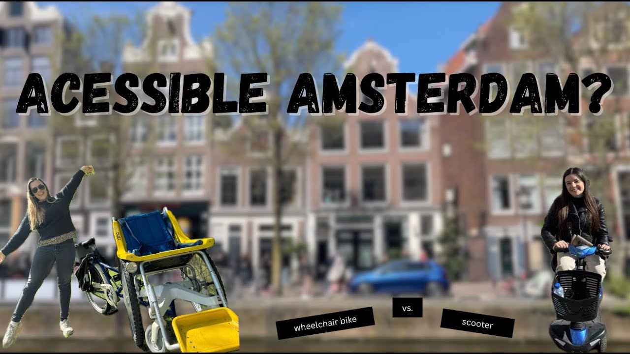 Easter in Amsterdam - Testing disability transportation options!