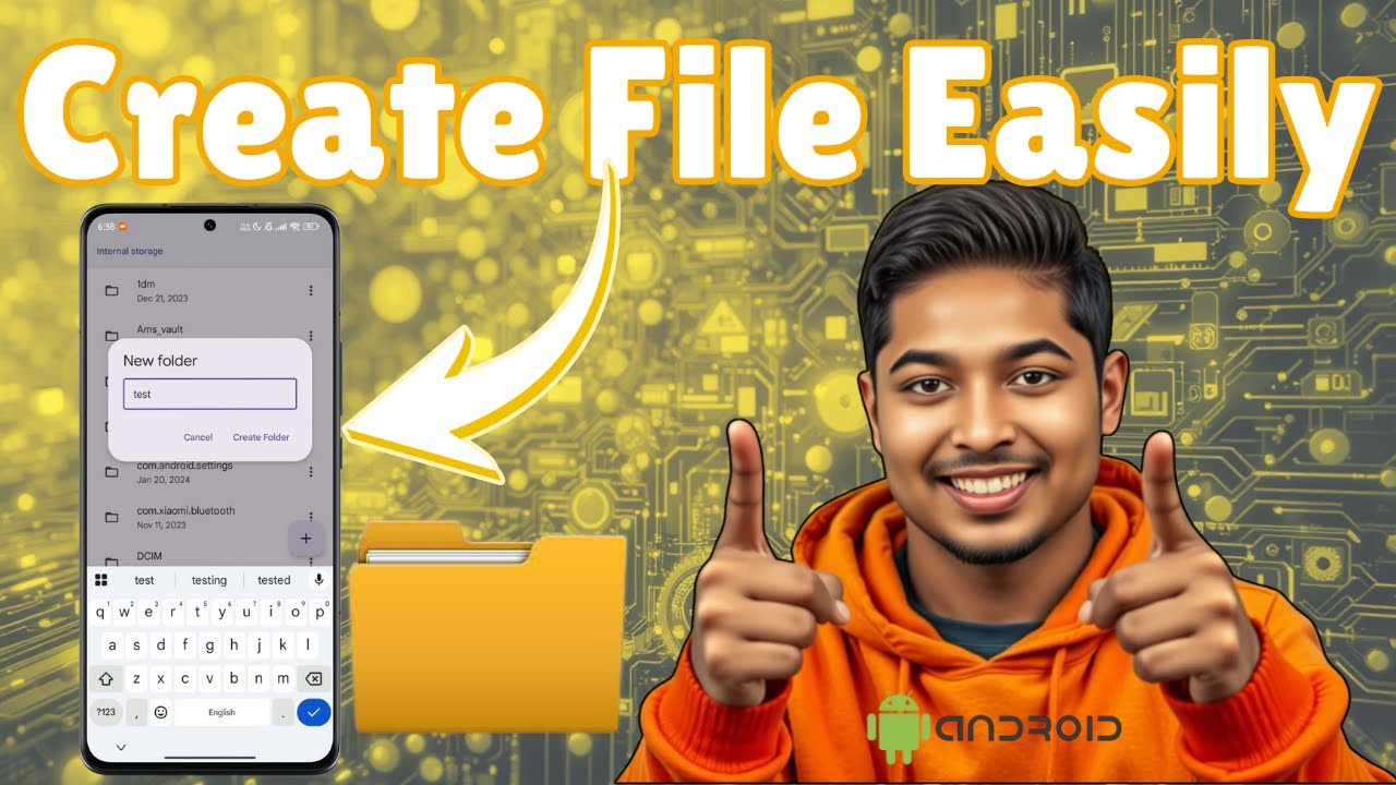 How to Create a File on Android - Step-by-Step Guide