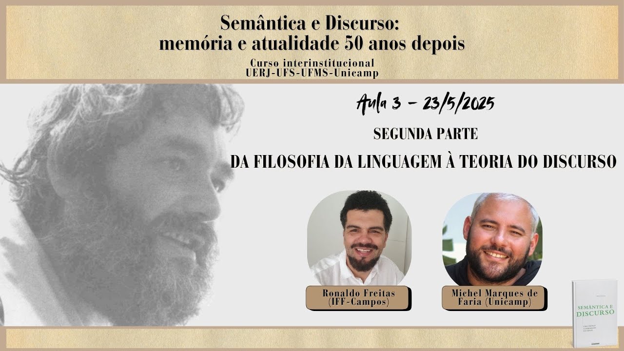 Aula 3 - Curso Semântica e Discurso: memória e atualidade 50 anos depois (23/5/2025)