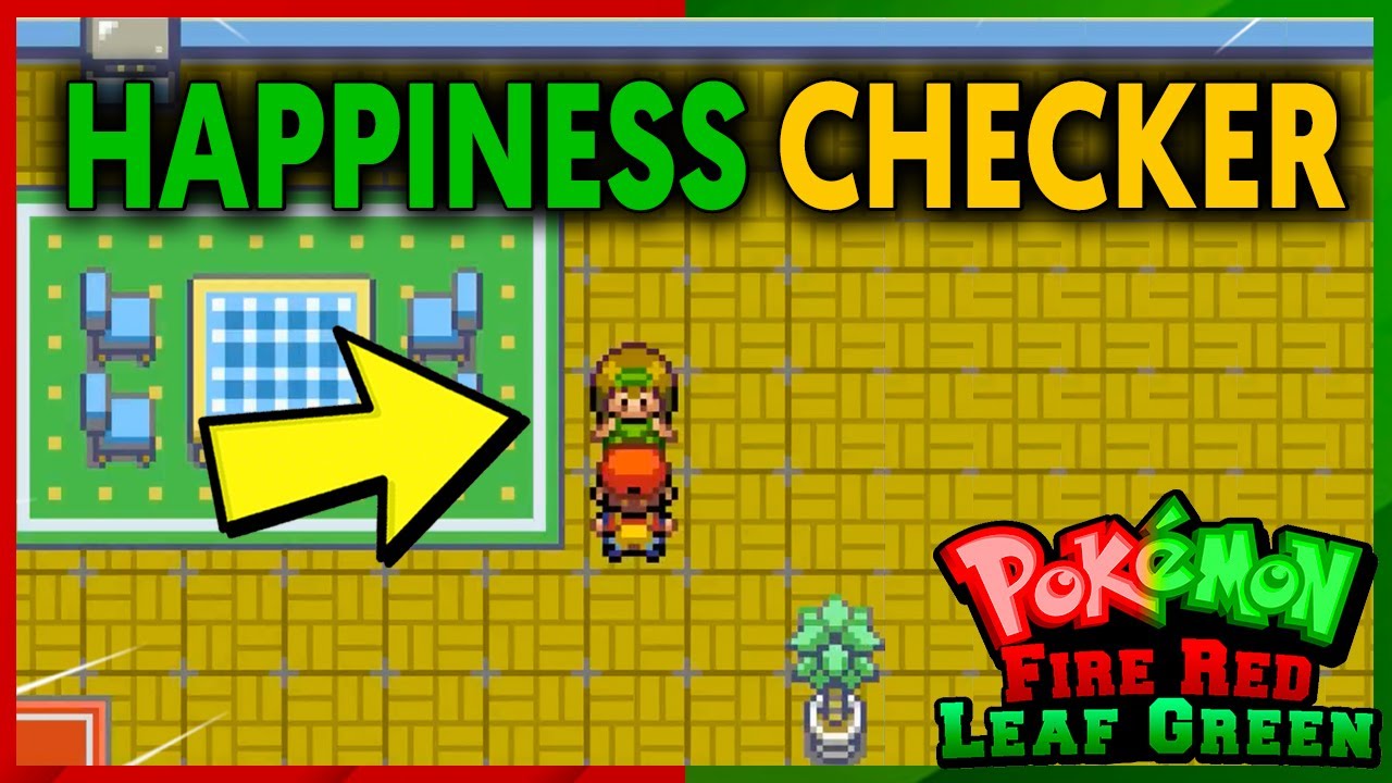 HOW TO CHECK YOUR POKEMONS HAPPINESS ON POKEMON FIRE RED AND LEAF GREEN