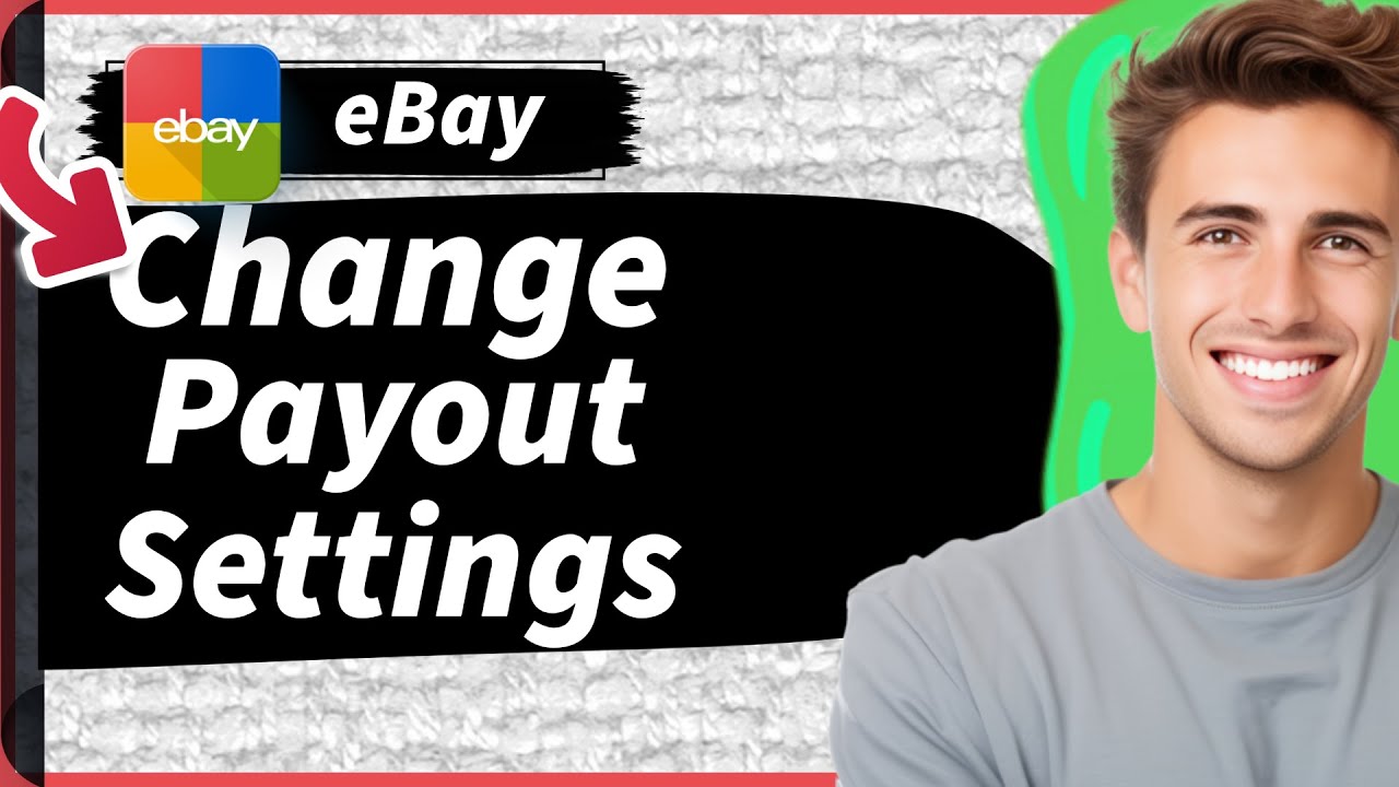 How to Change Your Payout Settings On Ebay 2026 (New Update)